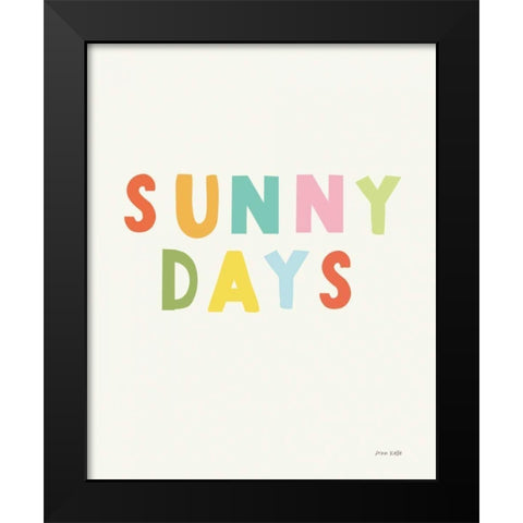 Sunny Days Black Modern Wood Framed Art Print by Kelle, Ann