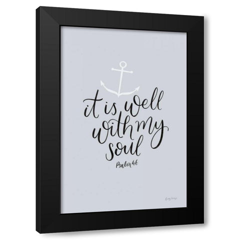 It is Well With My Soul Black Modern Wood Framed Art Print with Double Matting by Thorns, Becky