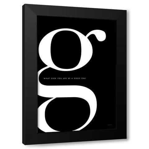 G is for Good Black Modern Wood Framed Art Print by Charro, Mercedes Lopez