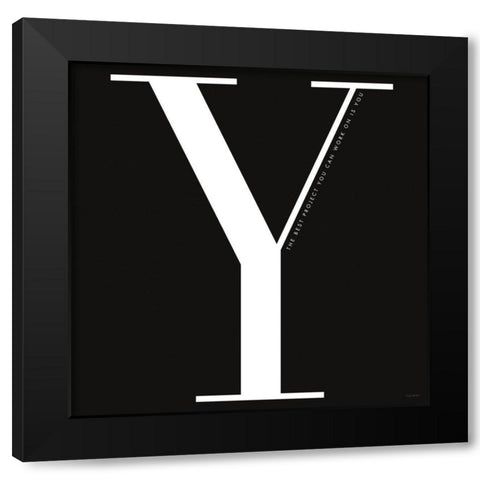 Y is for You Black Modern Wood Framed Art Print by Charro, Mercedes Lopez
