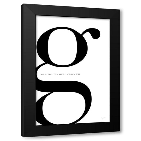 G is for Good on White Black Modern Wood Framed Art Print by Charro, Mercedes Lopez