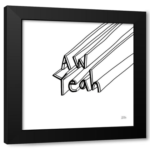 Cool Sayings II BW Black Modern Wood Framed Art Print by Averinos, Melissa