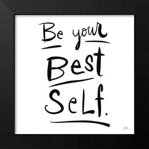 Be Your Best Self Black Modern Wood Framed Art Print by Averinos, Melissa