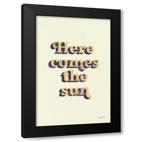 Here Comes the Sun Black Modern Wood Framed Art Print by Thorns, Becky