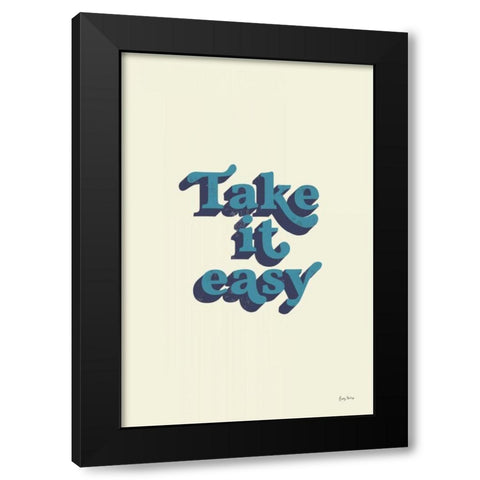 Take it Easy Black Modern Wood Framed Art Print with Double Matting by Thorns, Becky