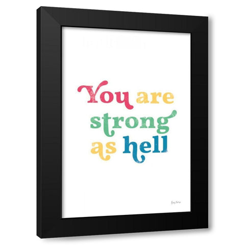 Rainbow You Are Strong Black Modern Wood Framed Art Print with Double Matting by Thorns, Becky