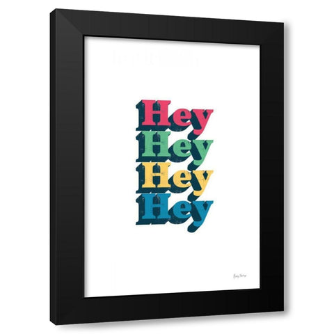 Rainbow Hey Bold Black Modern Wood Framed Art Print with Double Matting by Thorns, Becky