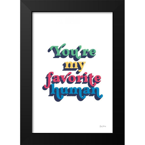 Rainbow Youre My Favorite Bold Black Modern Wood Framed Art Print by Thorns, Becky