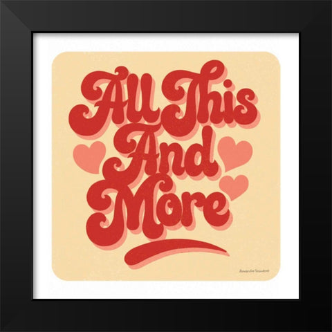 All This And More Black Modern Wood Framed Art Print by Snowdon, Alexandra