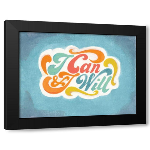 I Can and I Will Black Modern Wood Framed Art Print with Double Matting by Nai, Danhui