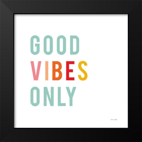 Good Vibes Only Pastel Black Modern Wood Framed Art Print by Kelle, Ann