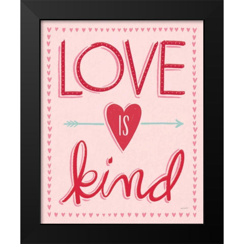 Love is Kind II Black Modern Wood Framed Art Print by Tavoletti, Anne