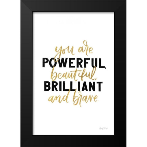 You Are Powerful Gold Black Modern Wood Framed Art Print by Thorns, Becky