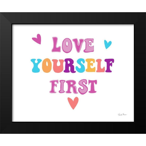 Love Yourself First Black Modern Wood Framed Art Print by Zaman, Farida