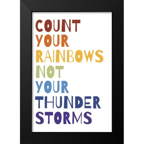Count Your Rainbows Warm Black Modern Wood Framed Art Print by Wild Apple Portfolio