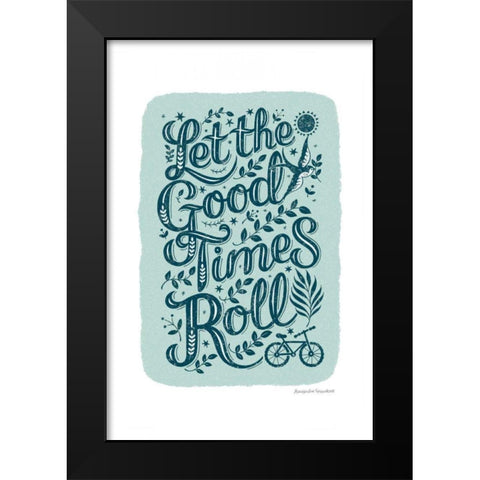 Good Times Roll Black Modern Wood Framed Art Print by Snowdon, Alexandra