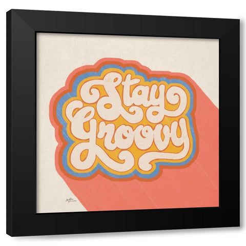 Stay Groovy I Bright Black Modern Wood Framed Art Print with Double Matting by Penner, Janelle