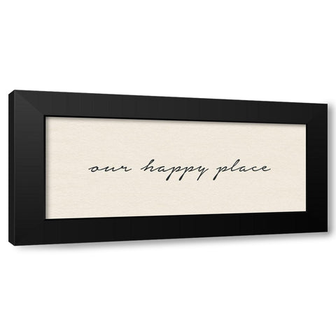 Our Happy Place Black Modern Wood Framed Art Print with Double Matting by Wild Apple Portfolio
