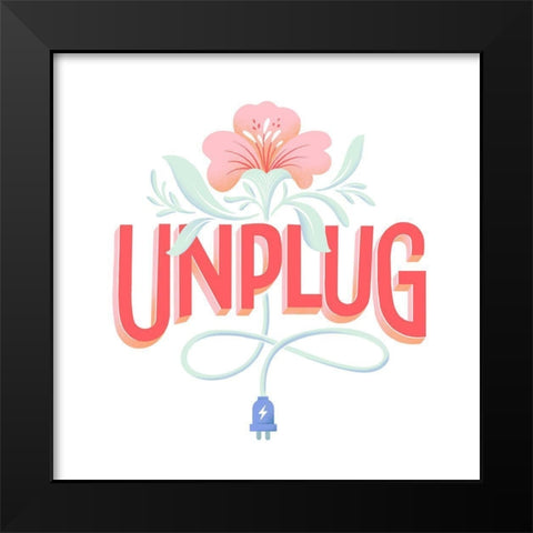Unplug I Black Modern Wood Framed Art Print by Graham, Gia