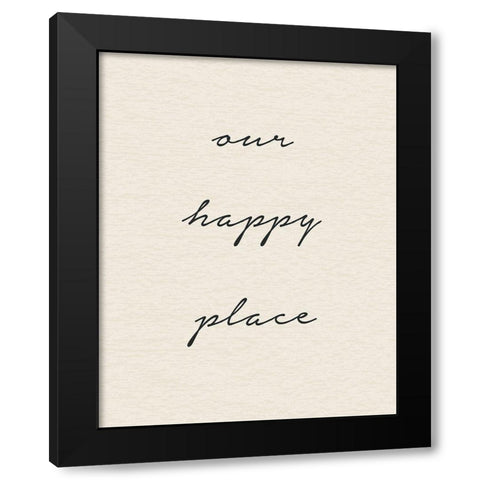 Our Happy Place Vertical Black Modern Wood Framed Art Print by Wild Apple Portfolio