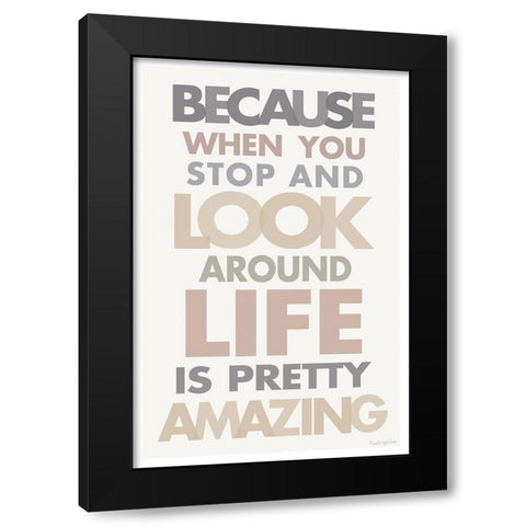 Life is Amazing II Black Modern Wood Framed Art Print by Charro, Mercedes Lopez