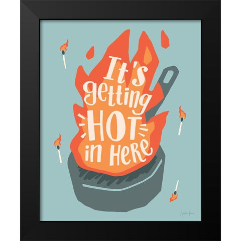 Hot In Here I Black Modern Wood Framed Art Print by Penner, Janelle