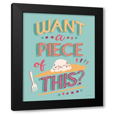 Want A Piece I Black Modern Wood Framed Art Print with Double Matting by Penner, Janelle