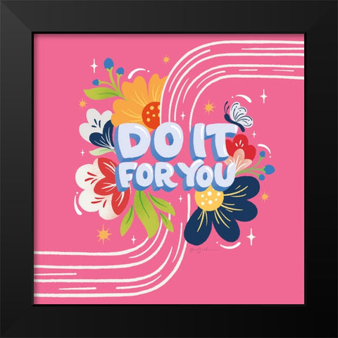 Do it For You I Bright Sq Black Modern Wood Framed Art Print by Graham, Gia