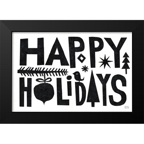 Christmas Whimsy Happy Holidays Black Black Modern Wood Framed Art Print by Mullan, Michael
