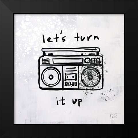 Turn it Up I Black Modern Wood Framed Art Print by Youngstrom, Kent
