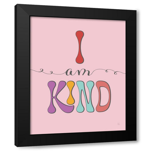 I Am Kind Black Modern Wood Framed Art Print with Double Matting by Adams, Sarah