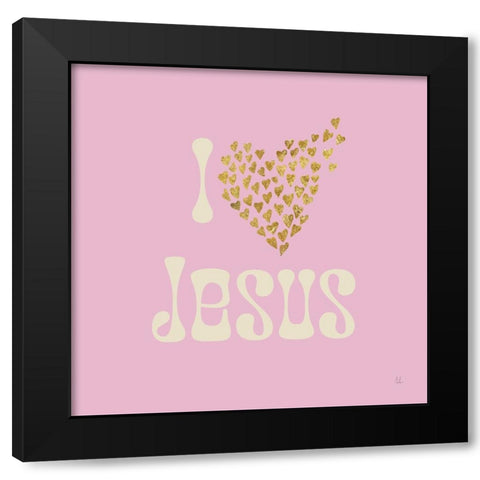 I Love Jesus Black Modern Wood Framed Art Print by Adams, Sarah