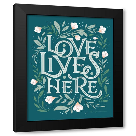 Love Lives Here I Black Modern Wood Framed Art Print with Double Matting by Graham, Gia