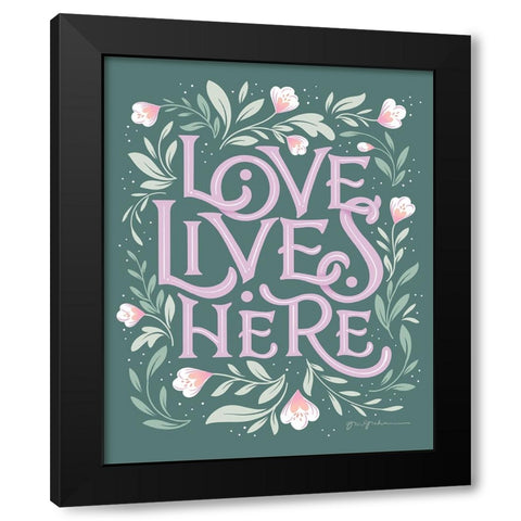 Love Lives Here III Black Modern Wood Framed Art Print with Double Matting by Graham, Gia