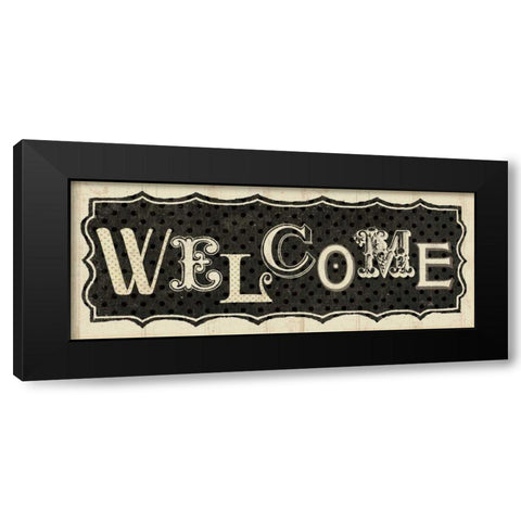 Room Signs IV - Welcome Black Modern Wood Framed Art Print by Pela Studio