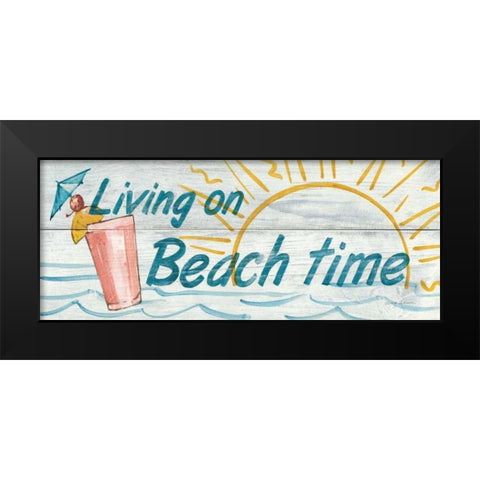 Living on Beach Time- In Color Black Modern Wood Framed Art Print by Tillmon, Avery