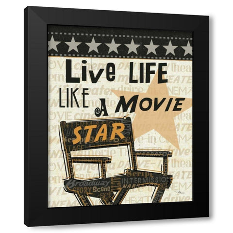 Live Life Like a Movie Star Black Modern Wood Framed Art Print with Double Matting by Pela Studio