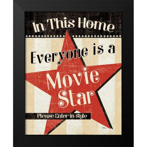 In This Home Everyone is a Star Black Modern Wood Framed Art Print by Pela Studio