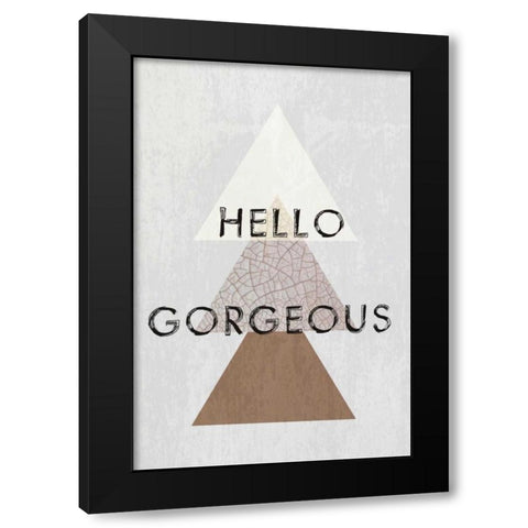 Hello gorgeous II Black Modern Wood Framed Art Print with Double Matting by Waltz, Anne