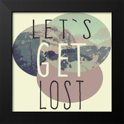 lets get lost â€¦ Black Modern Wood Framed Art Print by Waltz, Anne