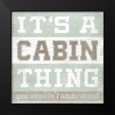 Lodge Life I Black Modern Wood Framed Art Print by Vess, June Erica