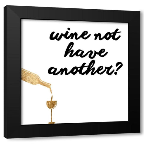 Wine Sentiment VII Black Modern Wood Framed Art Print with Double Matting by Hambly, Anna