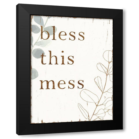 Farmhouse Mantra I Black Modern Wood Framed Art Print by Borges, Victoria