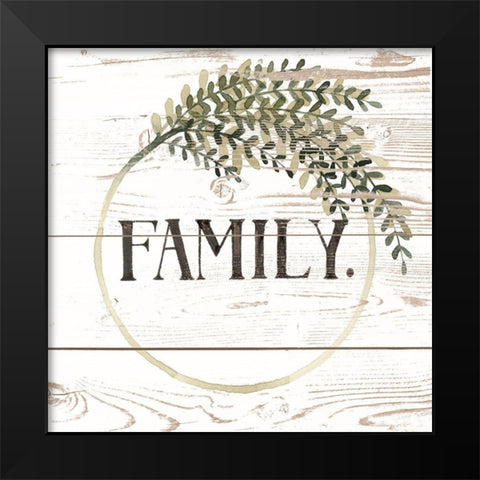 Family Farmhouse II Black Modern Wood Framed Art Print by Popp, Grace