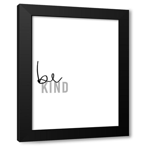 Simply Kindness IV Black Modern Wood Framed Art Print by Hambly, Anna