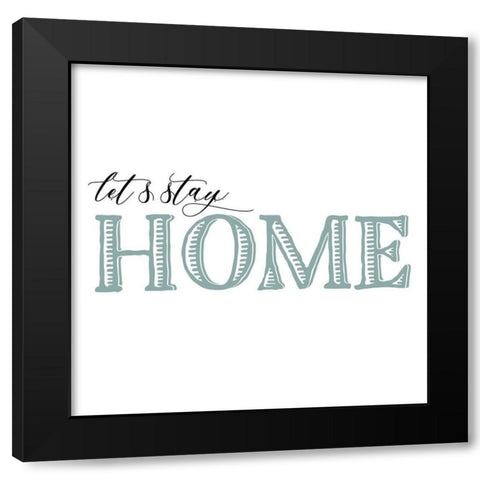 Stay Cozy I Black Modern Wood Framed Art Print by Fagalde, Jarman