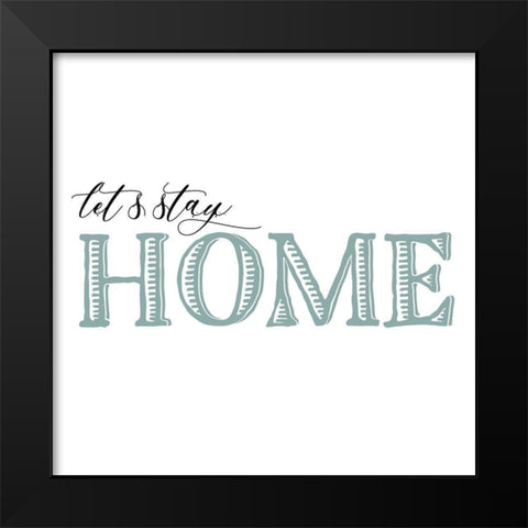 Stay Cozy I Black Modern Wood Framed Art Print by Fagalde, Jarman