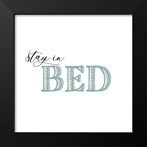 Stay Cozy II Black Modern Wood Framed Art Print by Fagalde, Jarman