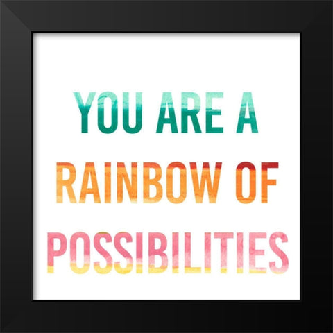 Rainbow of Possibilities I Black Modern Wood Framed Art Print by Studio W
