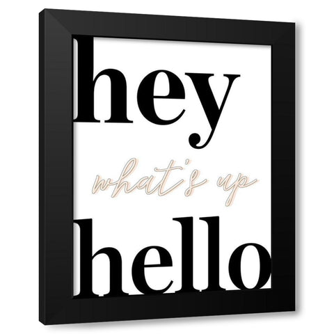 Whats Up I Black Modern Wood Framed Art Print by Hambly, Anna